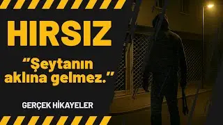 Hırsız - Şeytanın Aklına Gelmez! | Kan Donduran Anılar 9. Bölüm