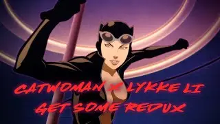 Catwoman x Lykke Li – “Get Some” | DC Showcase Tribute REDUX