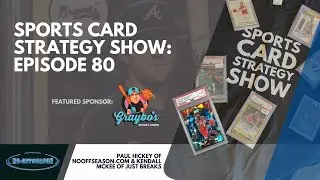Sports Card Strategy Show Ep. 80: Will Aaron Rodgers Suck Or Succeed In New York? QBs To Buy Now