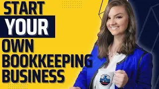 How To Start Your Own Bookkeeping Business | The MathMagician Services