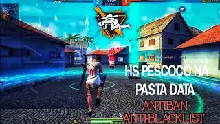 LIBEREI!! HS PESCOÇO  NA PASTA DATA  PODE USAR NA PRINCIPAL📌🥵 ANTIBAN ANTI-BLACKLIST ATUALIZADA🔓