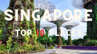 TOP 10 amazing place to do in SINGAPORE | Travel Guide