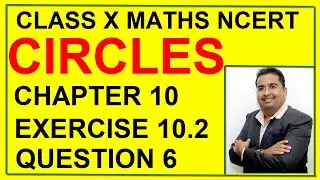 Circles | Ex 10.2 | Q6 | chapter 10| class 10| Maths |