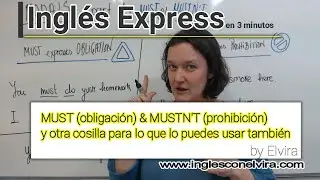 MUST (obligación) y MUSTN'T (prohibición): cómo usarlos para eso y para otra cosa