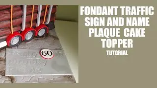 Fondant traffic sign and name plaque cake topper