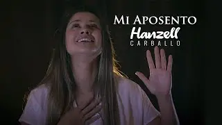 Mi Aposento - Hanzell Carballo - Vídeo Musical