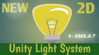 The New Unity 2D Light System || Learn Quickly