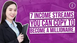 7 Income Streams You Can Copy To Become a Millionaire