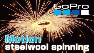 Motion steel wool spinning !【GoPro】