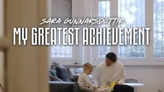 Sara Gunnarsdottir | My Greatest Achievement