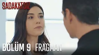 Sadakatsiz 9. Bölüm 1. Fragmanı