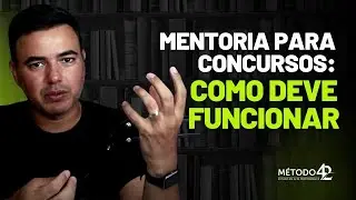 Mentoria para Concursos: Como deve funcionar na prática para ser efetiva [Sem firulas]