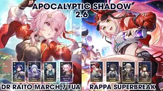 Apocalyptic Shadow 2.6 | Dr Ratio March 7 FuA & Rappa Superbreak |  Honkai StarRail