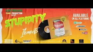 Ilements - Stupidity (Official Lyrics Video)