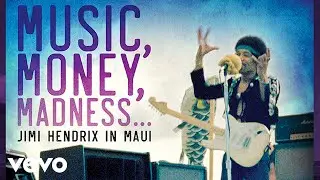 The Jimi Hendrix Experience - Music, Money, Madness...Jimi Hendrix In Maui (Film Excerpt)