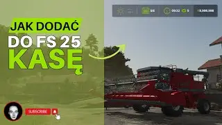 JAK DODAĆ PIENIĄDZE DO FARMING SIMULATOR 25