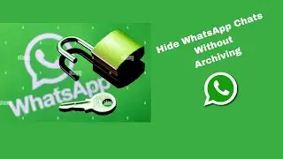 How To Hide WhatsApp Chats Without Archive||Hide WhatsApp Chats Home screen With Password