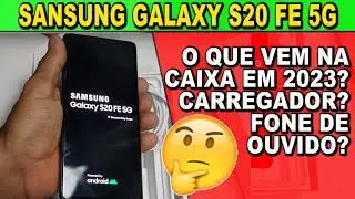 Umboxing Galaxy S20 FE 5G (oque vem na caixa? vem fone de ouvido e carregador?) vale a pena ainda?