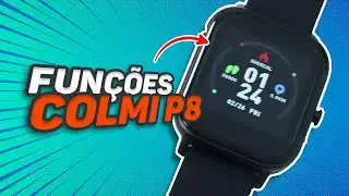 ENTENDA TODAS as FUNÇÕES do SMARTWATCH COLMI P8!