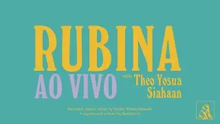 Rubina – Ao Vivo (with Theo Yosua Siahaan)