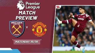 WEST HAM V MAN.UNITED | PREMIER LEAGUE | MATCH PREVIEW