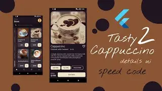 Flutter UI Design | Tasty Cappuccino 2, details UI design without any flutter packages.