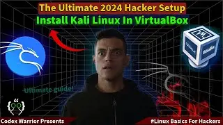 Linux Basics for Hackers: Episode 3 - How to Install Kali Linux in VirtualBox on Windows 2024 setup