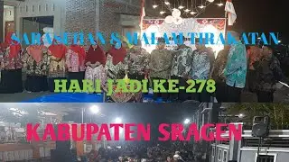 MERIAHNYA SARASEHAN & MALAM TIRAKATAN HARI JADI KE-278 KABUPATEN SRAGEN, JATENG DI DEMPUL, GEMOLONG.