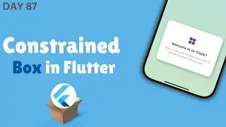 Flutter ConstrainedBox | Easy Guide to Using ConstrainedBox in Flutter