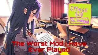The Worst DDLC Mod I Have Ever Played | 