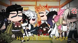 Hashira Game Night|skit|gacha club|•Just Banzai•|read desc!