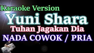 Yuni Shara - Tuhan Jagakan Dia (Karaoke) Nada Cowok Pria
