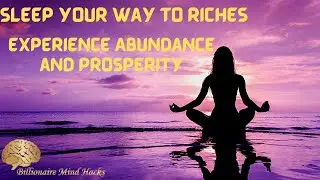 Sleep Your Way to Riches: Experience Abundance Meditation and Prosperity with Miracle Music
