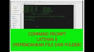 COMMAND PROMPT (LATIHAN 6) "Memindahkan File dan Folder"