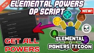 [NEW] Elemental Powers Tycoon OP Script (2025) PASTEBIN - Get All Powers   *NO KEY*
