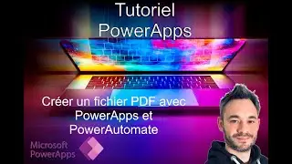Tutoriel PowerApps - Créer un fichier PDF avec PowerApps et PowerAutomate