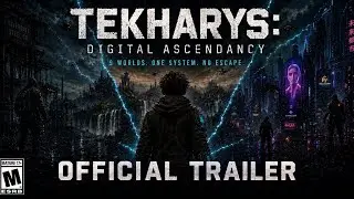 Tekharys: Digital Ascendancy Story Trailer 