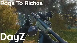 Rags To Riches in DayZ