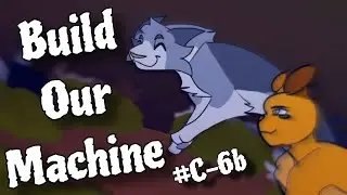 Build Our Machine - WARRIORS MAP Part C6b (COLLAB WITH @SnakedSea ,@Sirdigglywumps & @colorfulpup87)