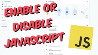 How To Enable Disable JavaScript in Google Chrome Tutorial