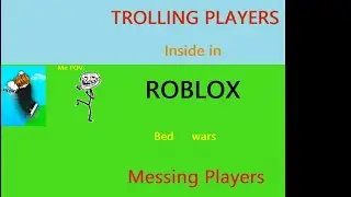 Top 4 Trolls that you can do in Roblox Bedwars.