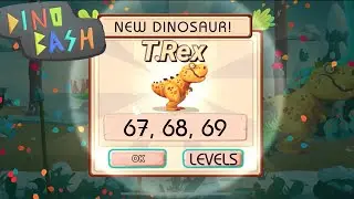 DINO BASH T Rex (67-69 levels)