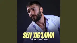 Sen yig'lama