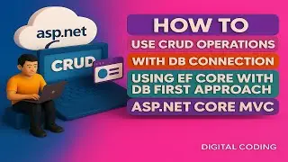 CRUD Operations in ASP.NET Core MVC with Entity Framework | Connect SQL Database (C# Tutorial)