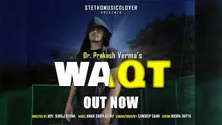 Waqt || Official Music Video || Dr Prakash Verma || Motivational Song