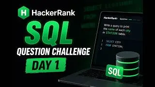 HackerRank SQL Day 1 🔥 | Solve Your First Query in 2 Minutes | Beginner Friendly