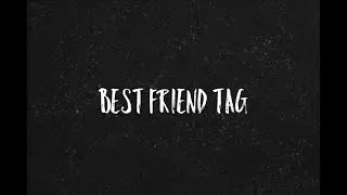 BestFriend Tag