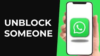 How To Unblock Someone On WhatsApp