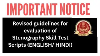 Important Notice ❗Revised guideline for evaluation of Stenography Skill Test Script (ENGLISH/ HINDI)