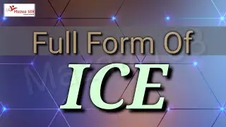 Full form of ICE | full form of ice | ICE means | Automobile | vehicle related | Acronym | Mazaa 108